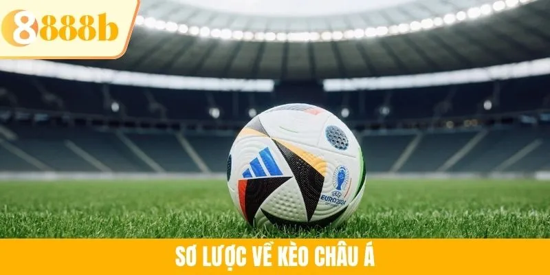Sơ lược về kèo châu Á